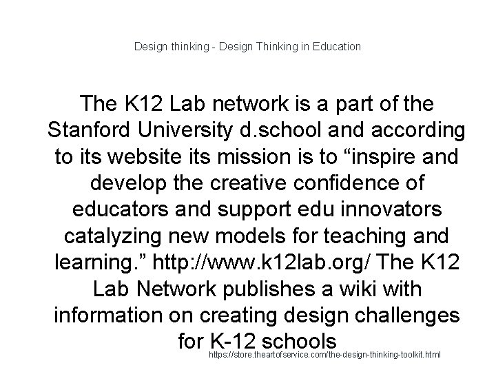 Design thinking - Design Thinking in Education The K 12 Lab network is a