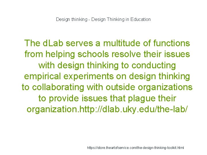 Design thinking - Design Thinking in Education 1 The d. Lab serves a multitude