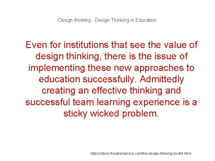 Design thinking - Design Thinking in Education 1 Even for institutions that see the