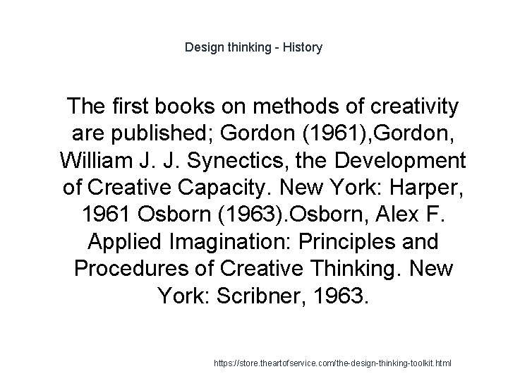 Design thinking - History 1 The first books on methods of creativity are published;