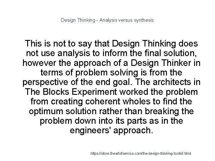 Design Thinking - Analysis versus synthesis 1 This is not to say that Design