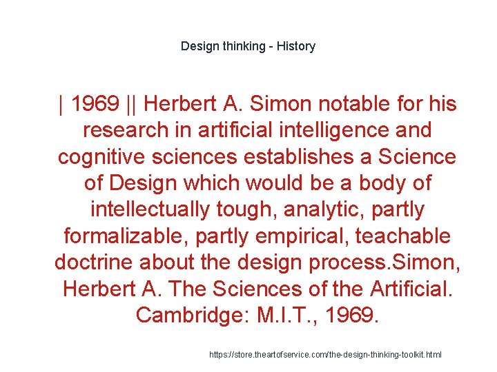 Design thinking - History 1 | 1969 || Herbert A. Simon notable for his