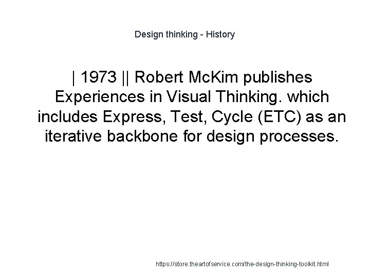 Design thinking - History | 1973 || Robert Mc. Kim publishes Experiences in Visual