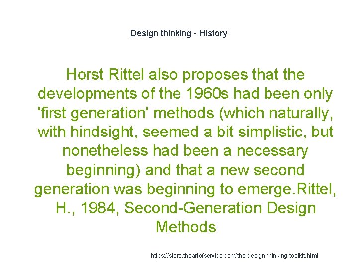 Design thinking - History Horst Rittel also proposes that the developments of the 1960