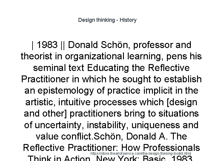 Design thinking - History | 1983 || Donald Schön, professor and theorist in organizational