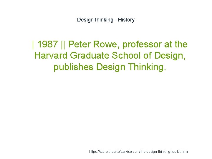 Design thinking - History 1 | 1987 || Peter Rowe, professor at the Harvard