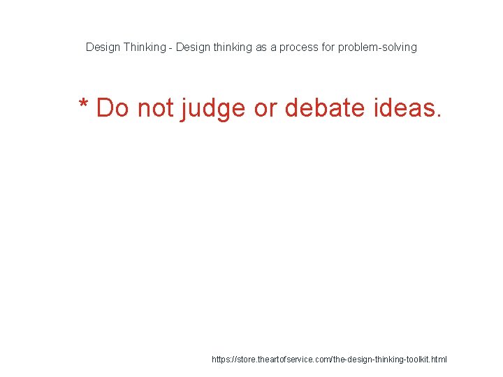 Design Thinking - Design thinking as a process for problem-solving 1 * Do not