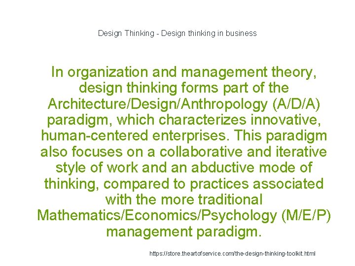 Design Thinking - Design thinking in business In organization and management theory, design thinking