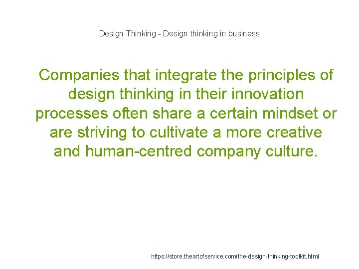 Design Thinking - Design thinking in business 1 Companies that integrate the principles of