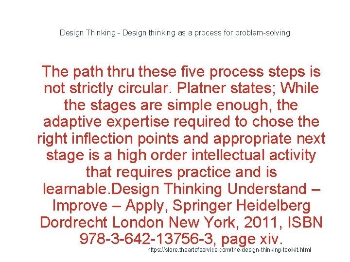 Design Thinking - Design thinking as a process for problem-solving 1 The path thru