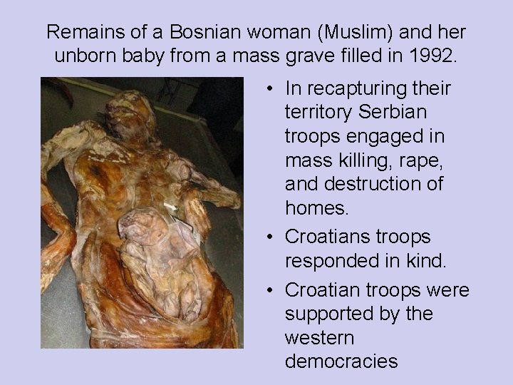 Remains of a Bosnian woman (Muslim) and her unborn baby from a mass grave