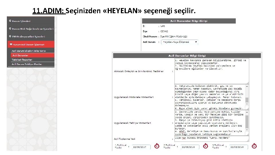 11. ADIM: Seçinizden «HEYELAN» seçeneği seçilir. 