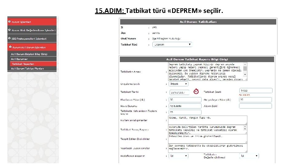 15. ADIM: Tatbikat türü «DEPREM» seçilir. 