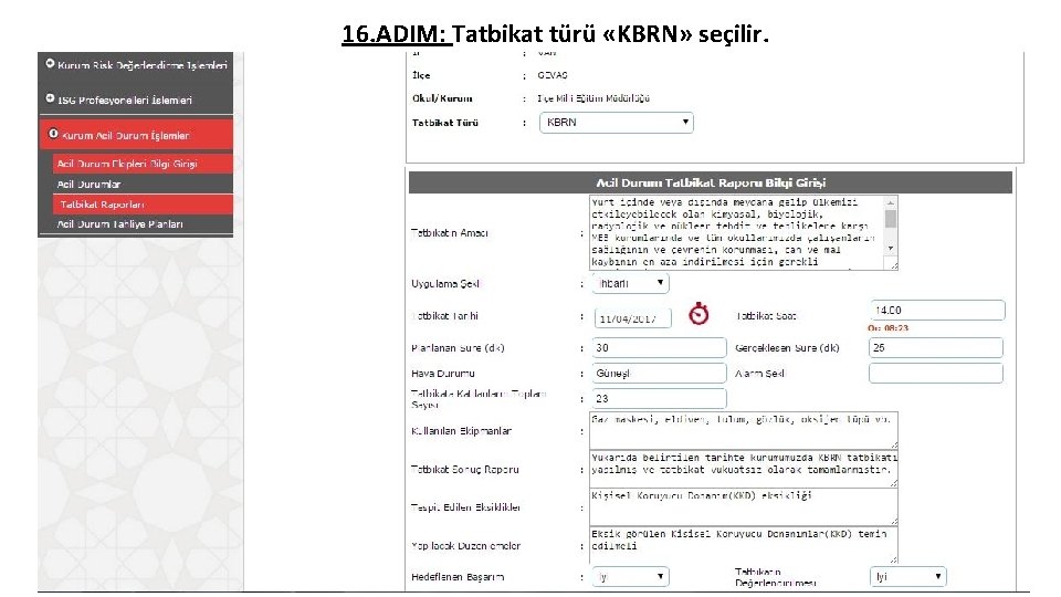 16. ADIM: Tatbikat türü «KBRN» seçilir. 