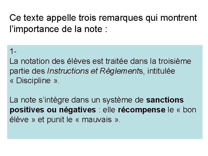 Ce texte appelle trois remarques qui montrent l’importance de la note : 1 La