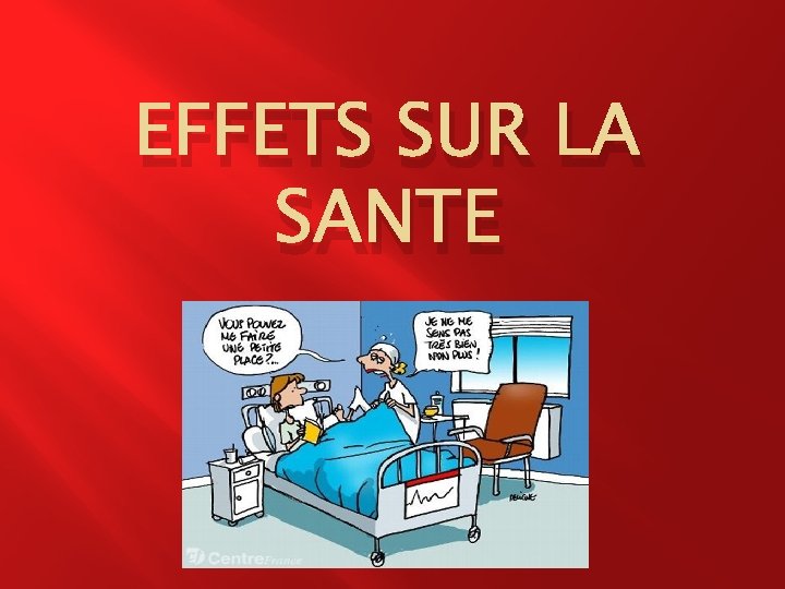 EFFETS SUR LA SANTE 