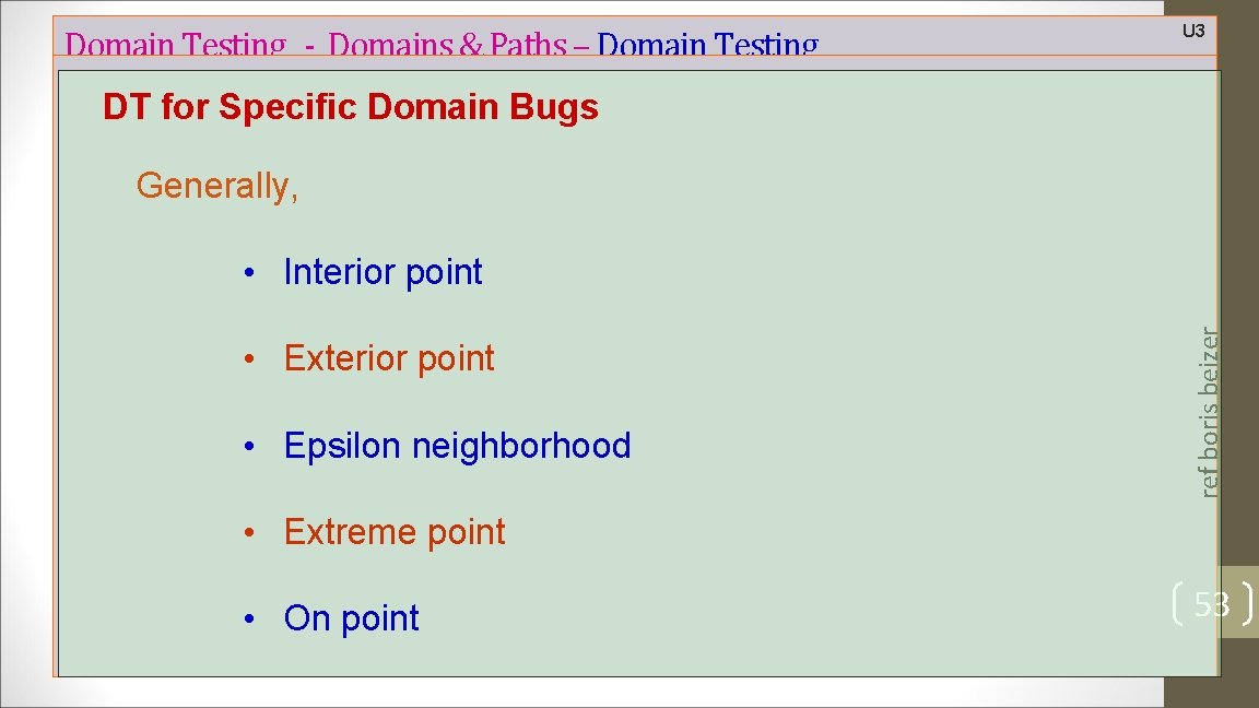 Domain Testing - Domains & Paths – Domain Testing U 3 DT for Specific