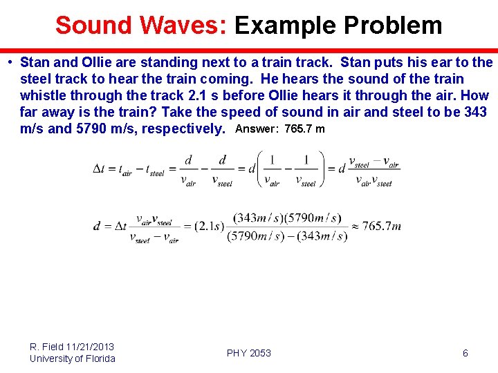 Sound Waves: Example Problem • Stan and Ollie are standing next to a train