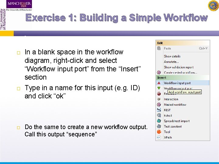 Exercise 1: Building a Simple Workflow In a blank space in the workflow diagram,