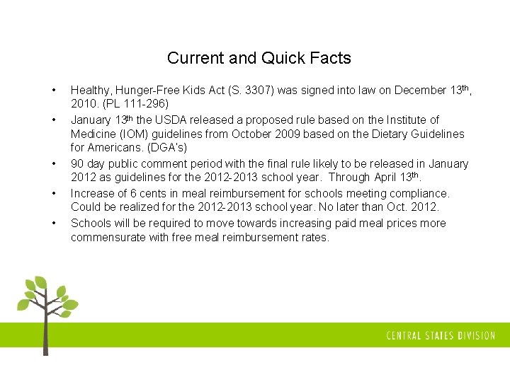 Current and Quick Facts • • • Healthy, Hunger-Free Kids Act (S. 3307) was