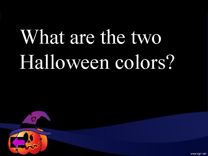 What are the two Halloween colors? 