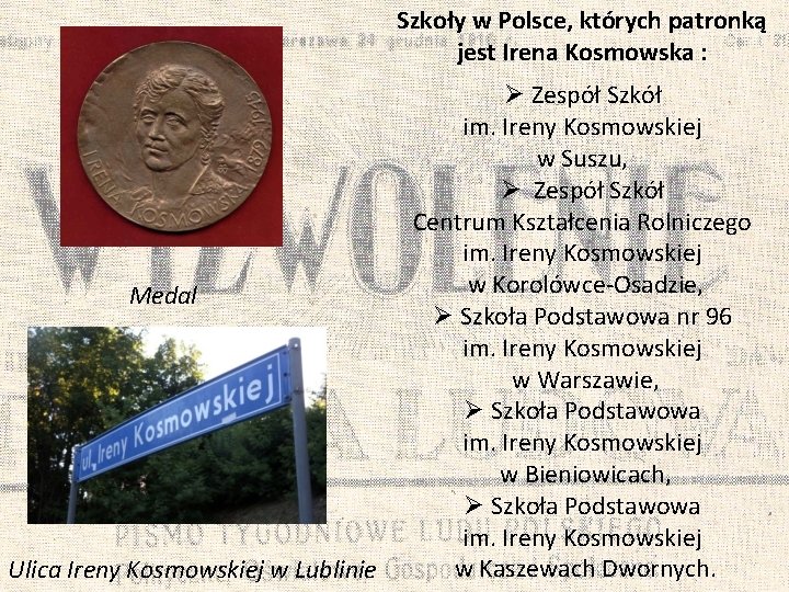 Szkoły w Polsce, których patronką jest Irena Kosmowska : Medal Ulica Ireny Kosmowskiej w