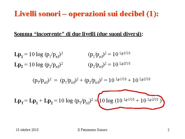 Livelli sonori – operazioni sui decibel (1): Somma “incoerente” di due livelli (due suoni