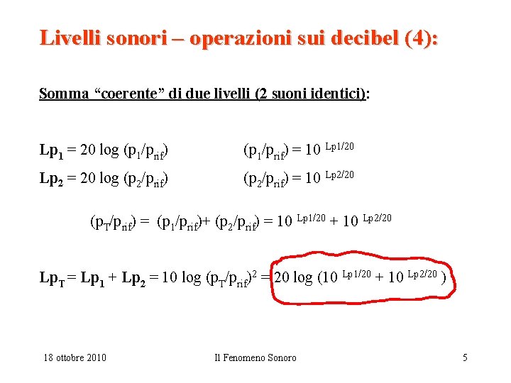 Livelli sonori – operazioni sui decibel (4): Somma “coerente” di due livelli (2 suoni