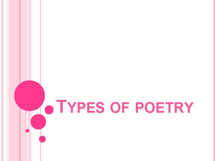 TYPES OF POETRY 