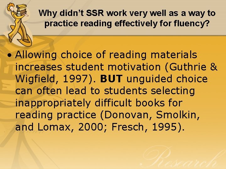Why didn’t SSR work very well as a way to practice reading effectively for