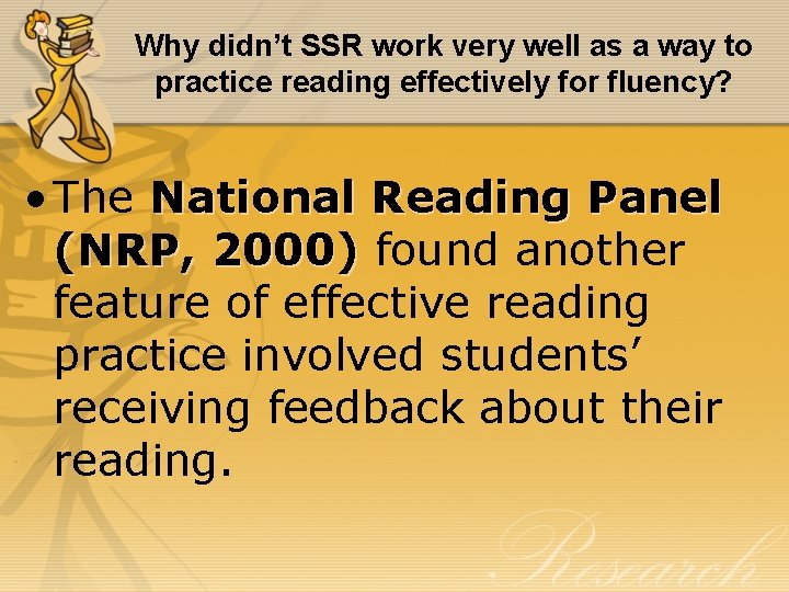 Why didn’t SSR work very well as a way to practice reading effectively for