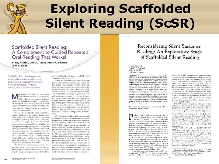 Exploring Scaffolded Silent Reading (Sc. SR) 