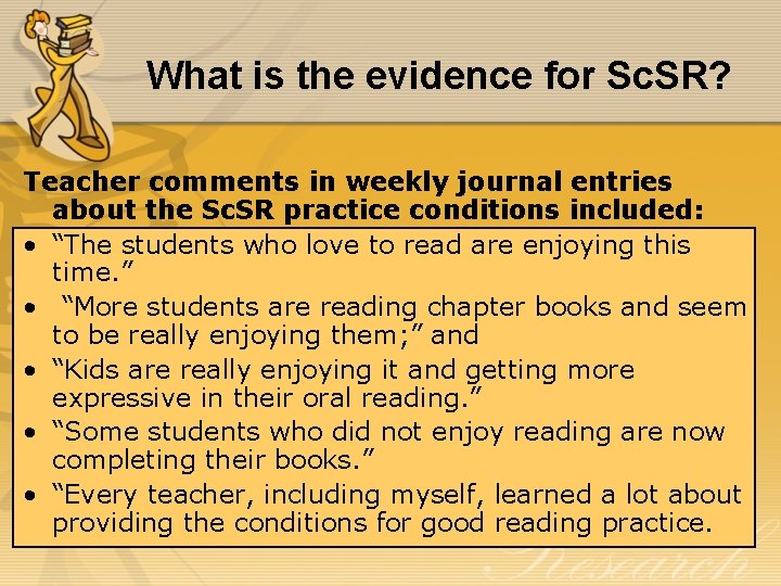 What is the evidence for Sc. SR? Teacher comments in weekly journal entries about