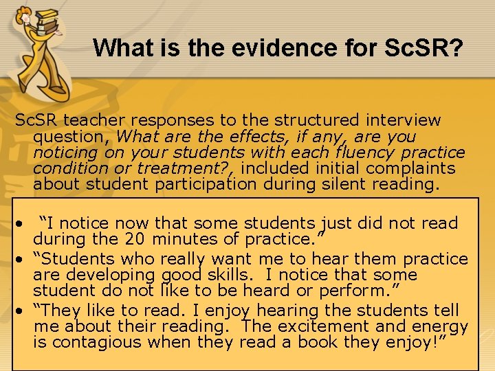 What is the evidence for Sc. SR? Sc. SR teacher responses to the structured