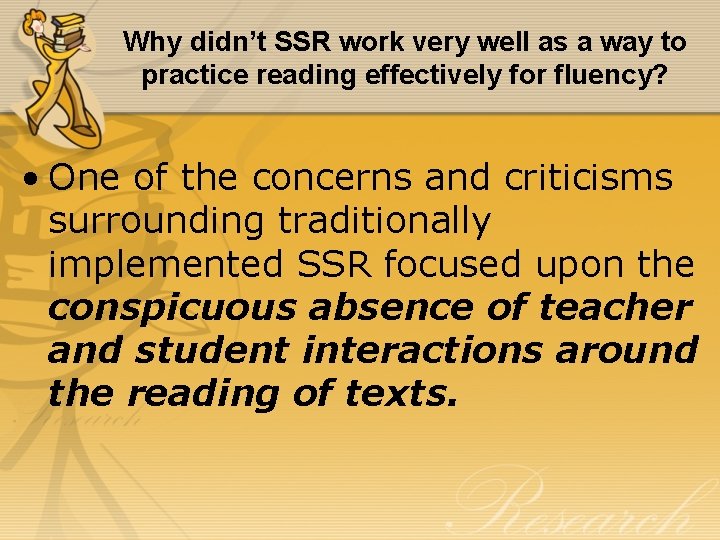 Why didn’t SSR work very well as a way to practice reading effectively for