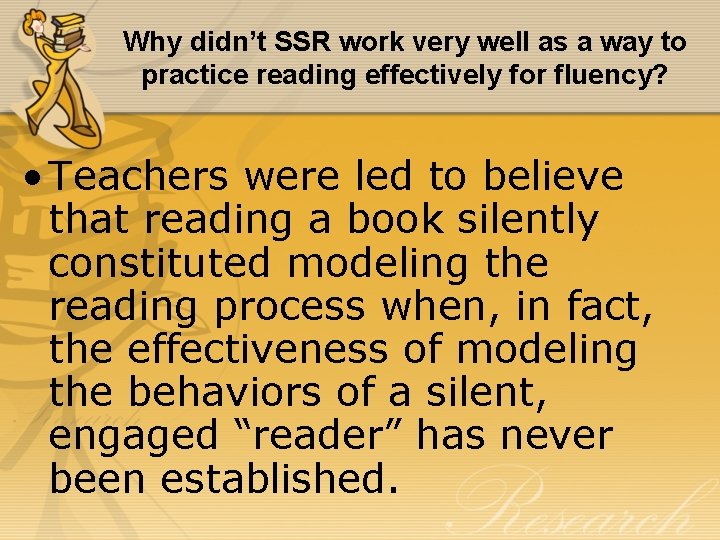 Why didn’t SSR work very well as a way to practice reading effectively for