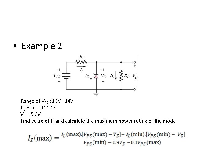  • Example 2 Range of VPS : 10 V– 14 V RL =