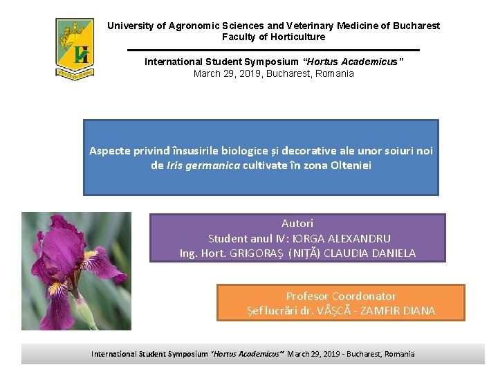 University of Agronomic Sciences and Veterinary Medicine of Bucharest Faculty of Horticulture International Student