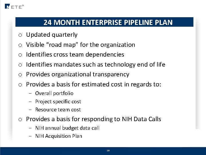 24 MONTH ENTERPRISE PIPELINE PLAN o o o Updated quarterly Visible “road map” for
