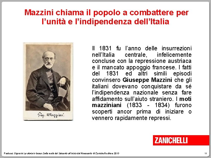 Mazzini chiama il popolo a combattere per l’unità e l’indipendenza dell’Italia Il 1831 fu