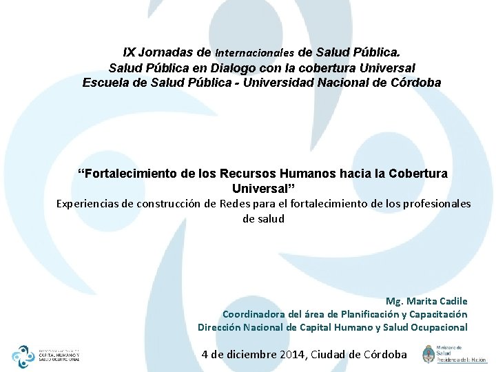 IX Jornadas de Internacionales de Salud Pblica en