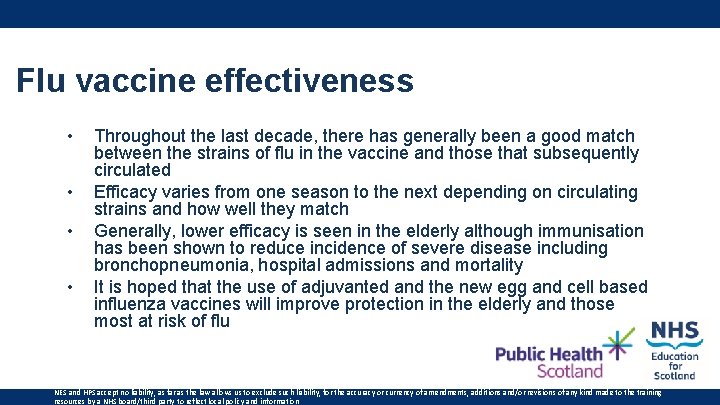 Flu vaccine effectiveness • • Throughout the last decade, there has generally been a