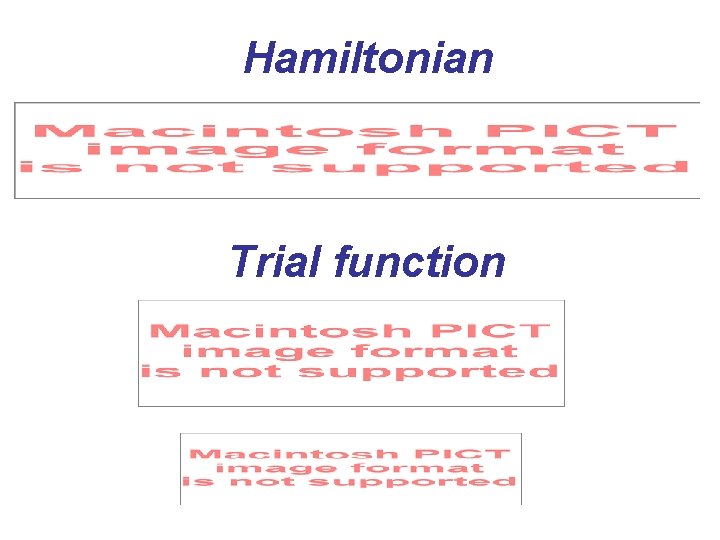 Hamiltonian Trial function 