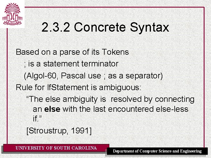 2. 3. 2 Concrete Syntax Based on a parse of its Tokens ; is
