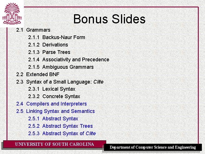 Bonus Slides 2. 1 Grammars 2. 1. 1 Backus-Naur Form 2. 1. 2 Derivations