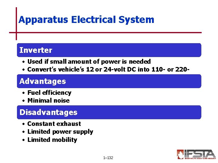 Apparatus Electrical System Inverter • Used if small amount of power is needed •