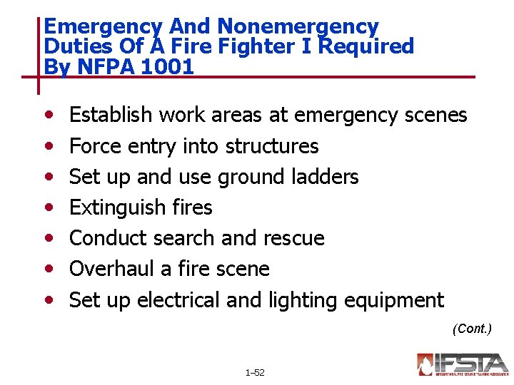 Emergency And Nonemergency Duties Of A Fire Fighter I Required By NFPA 1001 •