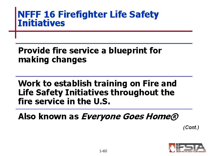 NFFF 16 Firefighter Life Safety Initiatives Provide fire service a blueprint for making changes