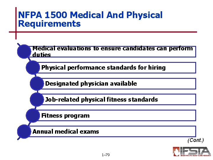 NFPA 1500 Medical And Physical Requirements Medical evaluations to ensure candidates can perform duties