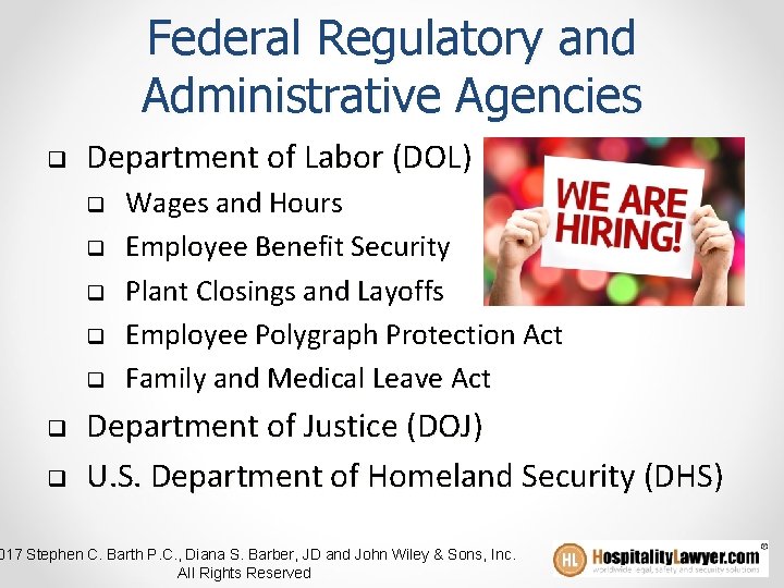 Federal Regulatory and Administrative Agencies q Department of Labor (DOL) q q q q